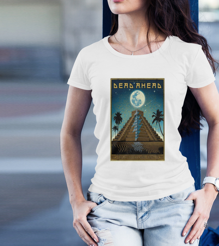 Dead Ahead Riviera Cancun January 12 2025 Tour Moonlit Pyramid Palms T-Shirt