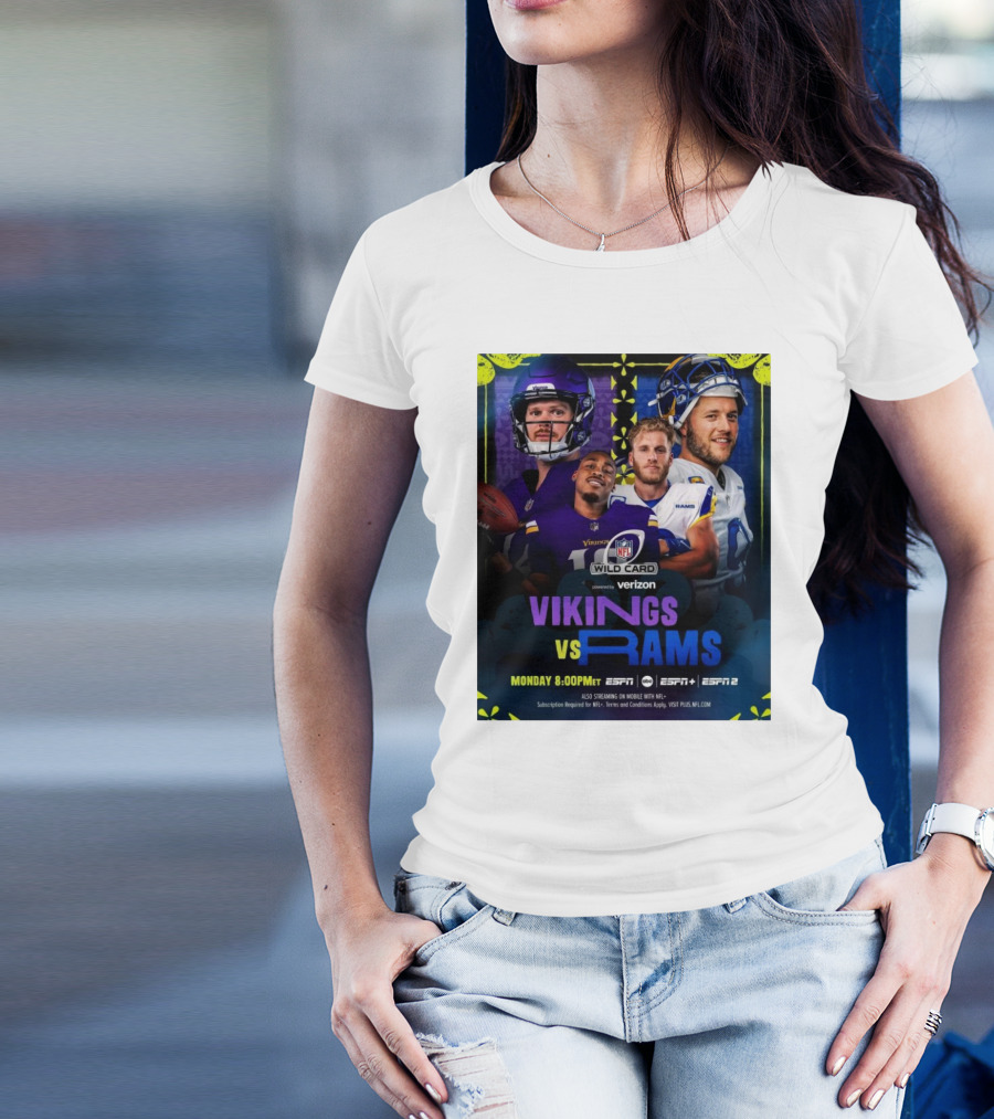 Vikings Vs Rams NFL Wild Card Monday 8:00PM ET ESPN ESPN2 Verizon T-Shirt
