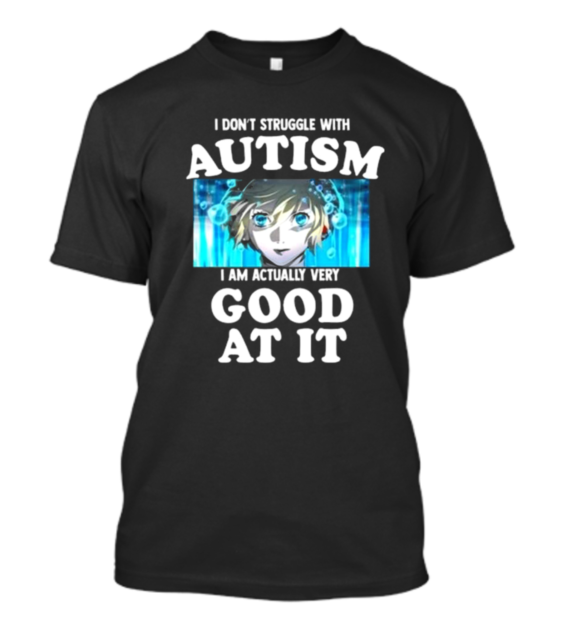 Aigis Persona 3 I Don’t Struggle With Autism I Am Actually Very Good At It T-Shirt