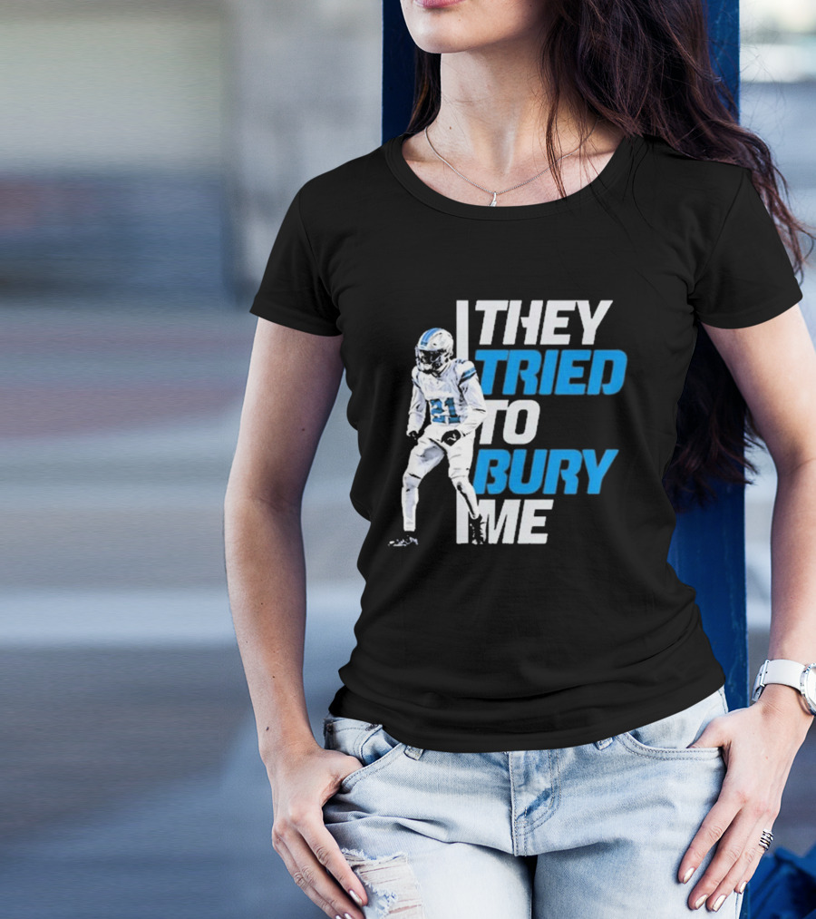 They Tried To Bury Me Detroit Lions Football Player 21 T-Shirt