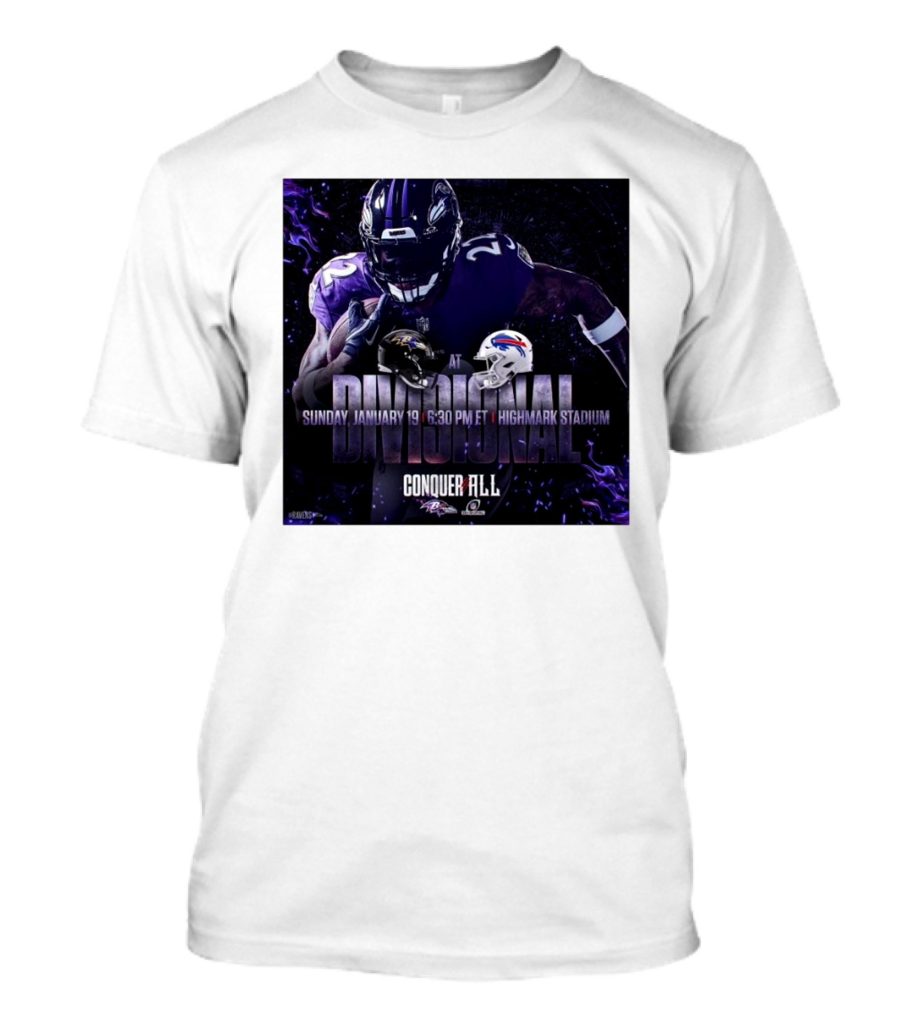 Baltimore Ravens At Buffalo Bills Divisional Round Conquer All Sunday January 19 6:30 PM ET Highmark Stadium T-Shirt