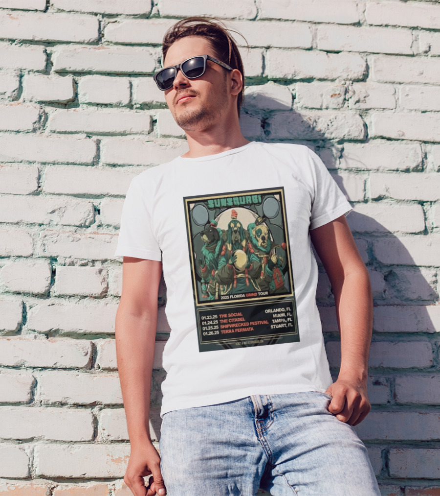 Sunsquari Florida Grind Tour 2025 The Social The Citadel Shipwrecked Festival Terra Fermata Orlando Miami Tampa Stuart T-Shirt
