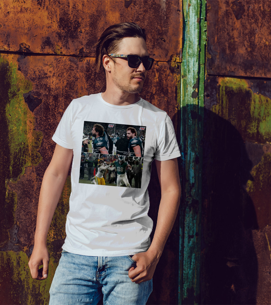 Dallas Goedert Philadelphia Eagles The Last One Was Unnecessary I Slowed Down So He Can Come And Get Some NFL Memes T-Shirt