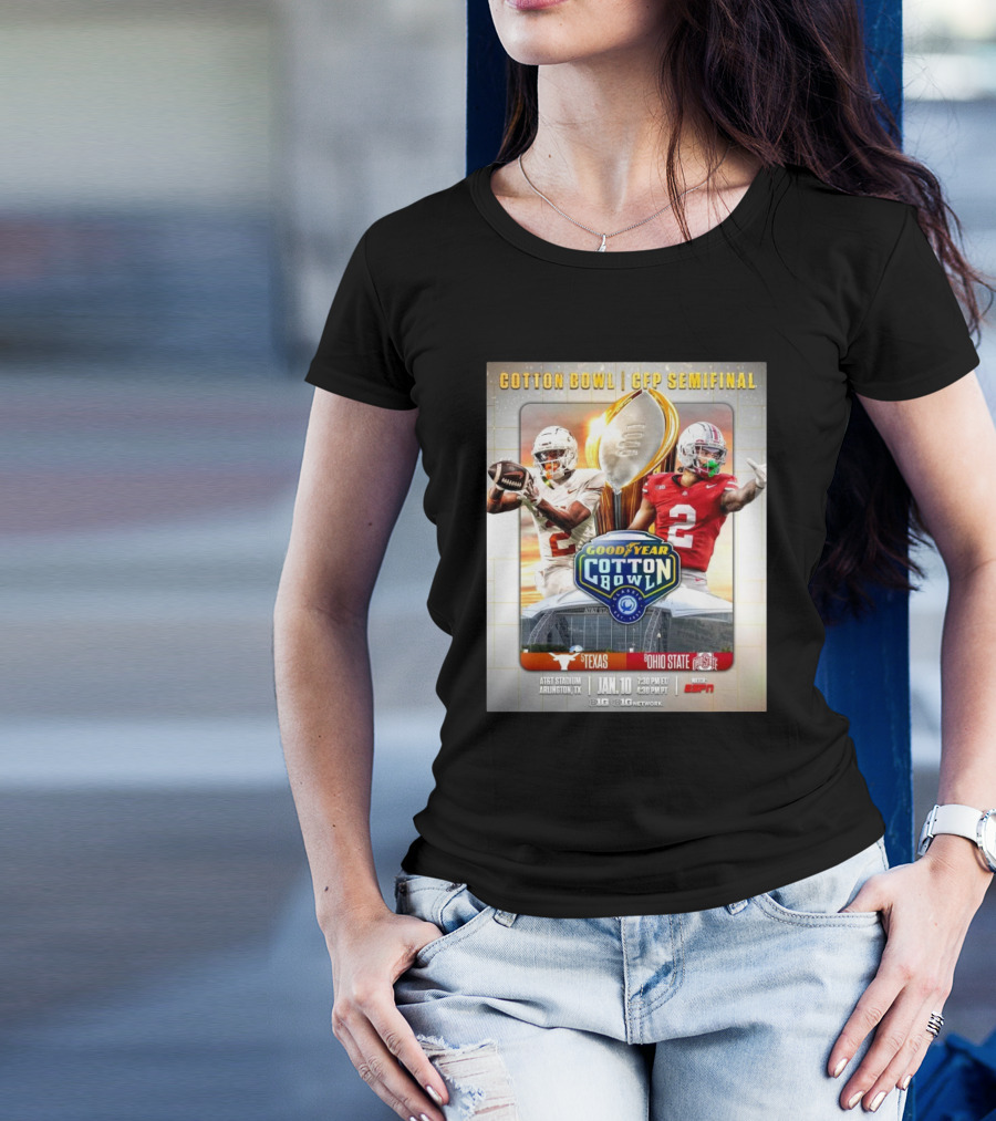 Texas Longhorns Vs Ohio State Buckeyes Goodyear Cotton Bowl CFP Semifinal AT&T Stadium Jan 10 Big Ten Football ESPN Arlington TX T-Shirt