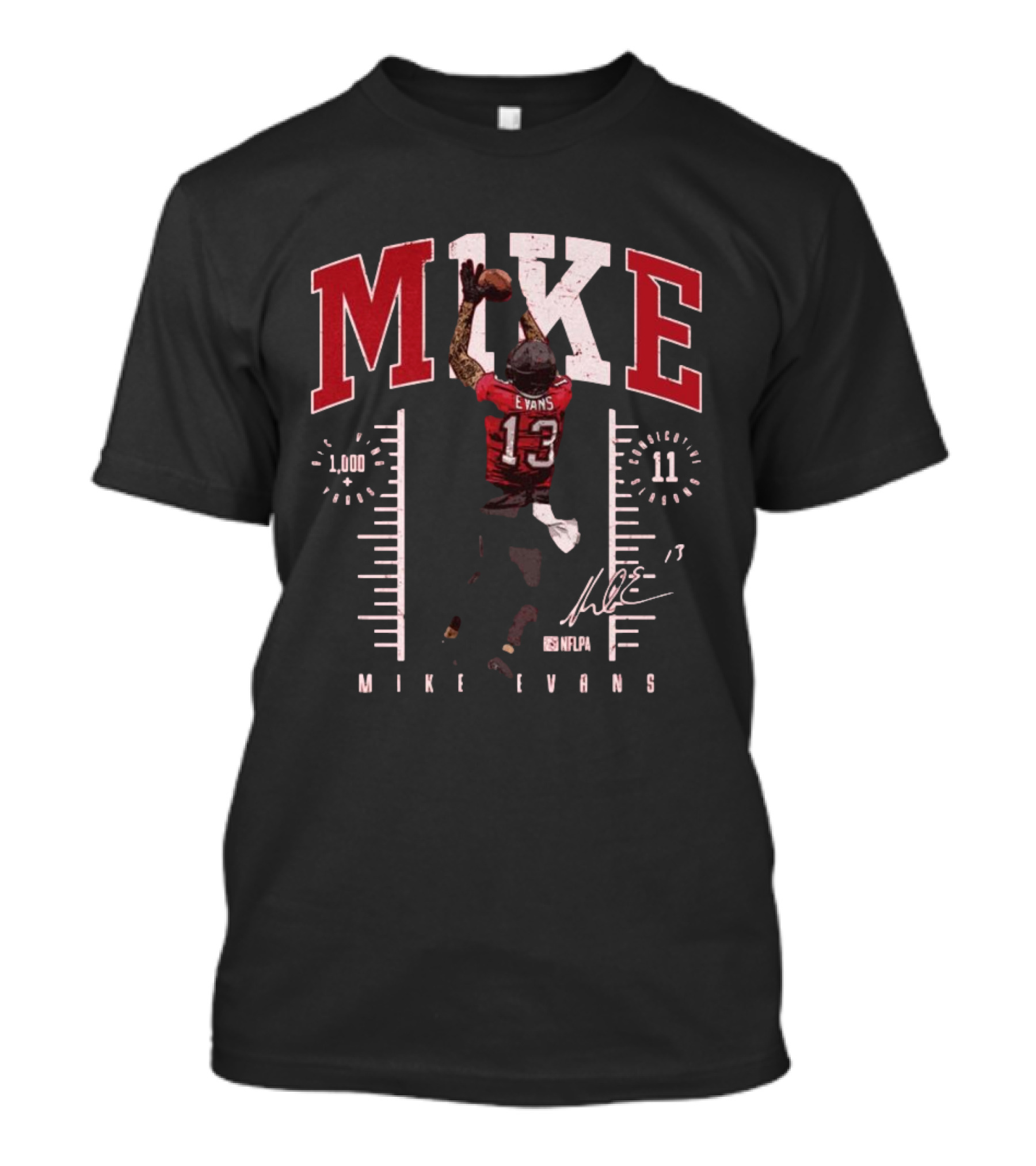 MIKE EVANS M1KE 1000 Receiving Yards 11 Consecutive Seasons NFLPA Signature 13 Tampa Bay Buccaneers T-Shirt