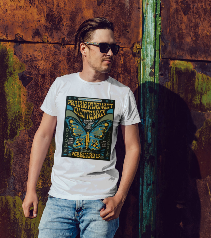 Rumbler Records Presents Prairie Pavement Chatterbox Buffalo Iron Works Thursday February 13 Butterfly Tickets Music T-Shirt