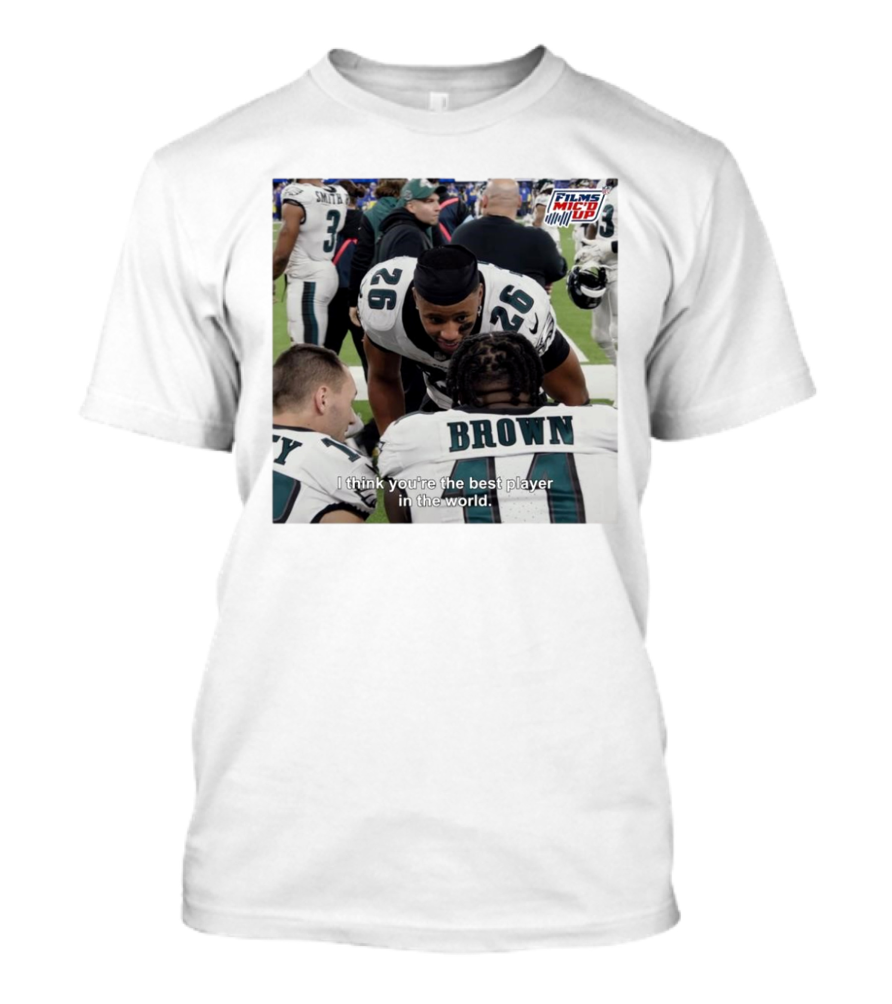 Saquon Barkley I Think You’re The Best Player Philadelphia Eagles NFL Films Mic'd Up T-Shirt