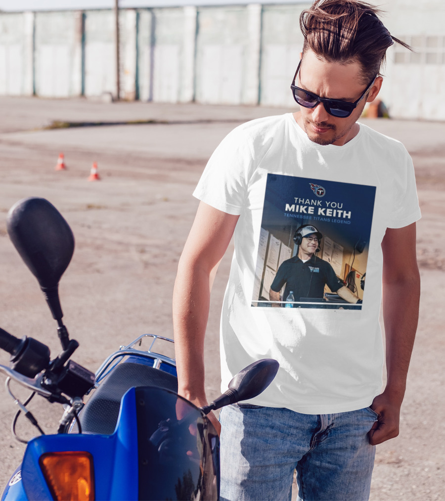 Thank You Mike Keith Tennessee Titans Legend T-Shirt