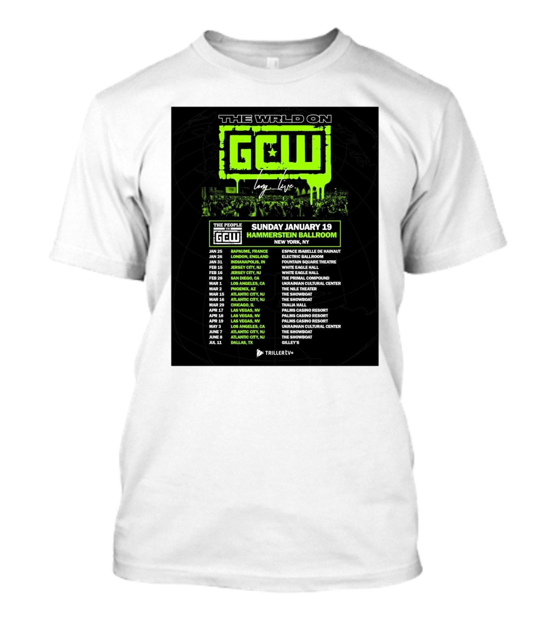 The World On GCW Long Live The People Vs GCW Hammerstein Ballroom Sunday January 19 2025 New York NY Triller Live Tour Dates 2025 T-Shirt