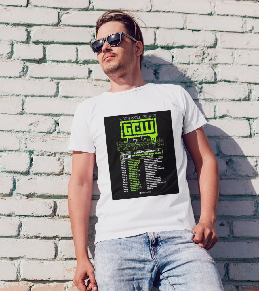 The World On GCW Long Live The People Vs GCW Hammerstein Ballroom Sunday January 19 2025 New York NY Triller Live Tour Dates 2025 T-Shirt