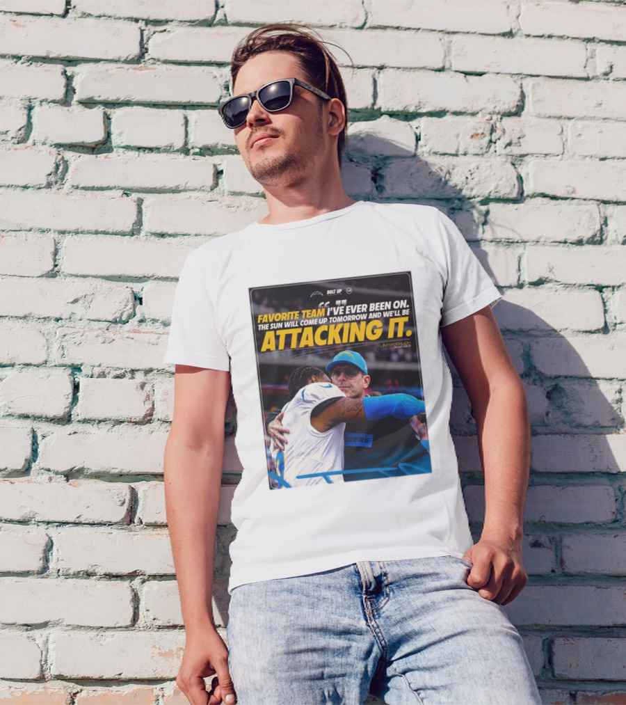 Los Angeles Chargers Bolt Up Favorite Team Jim Harbaugh The Sun Will Come Up Tomorrow And We'll Be Attacking It T-Shirt