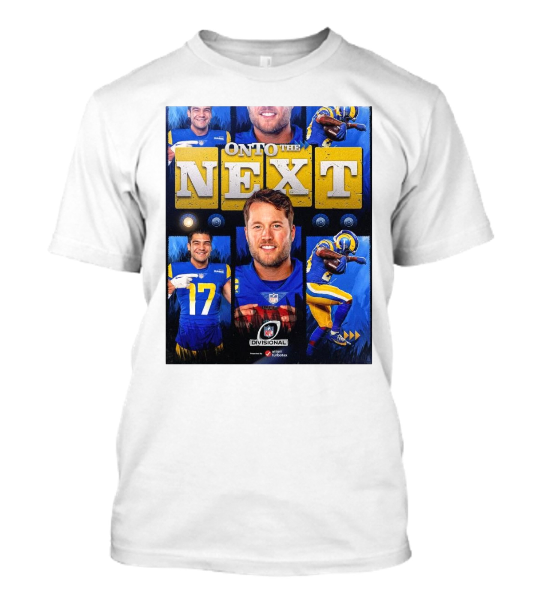 Los Angeles Rams Onto The Next NFL Divisional Round Playoffs Celebrating Team Victory T-Shirt