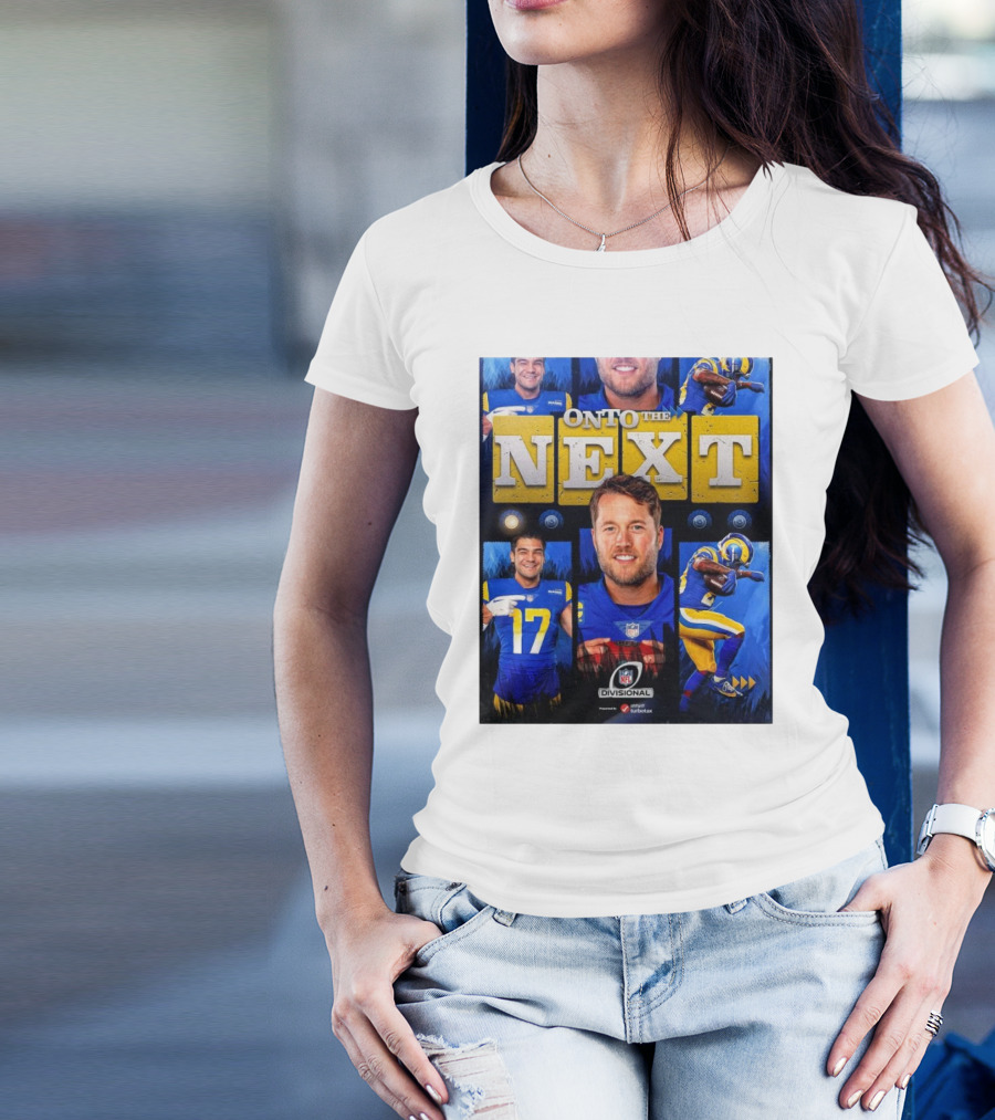Los Angeles Rams Onto The Next NFL Divisional Round Playoffs Celebrating Team Victory T-Shirt