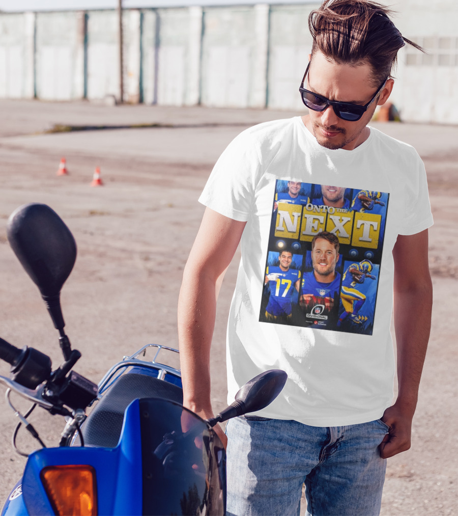 Los Angeles Rams Onto The Next NFL Divisional Round Playoffs Celebrating Team Victory T-Shirt