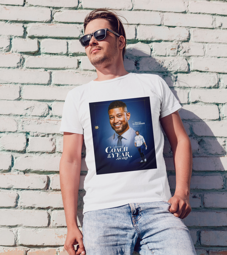 Notre Dame Fighting Irish Marcus Freeman Coach Of The Year Award George Munger Head Football Coach T-Shirt