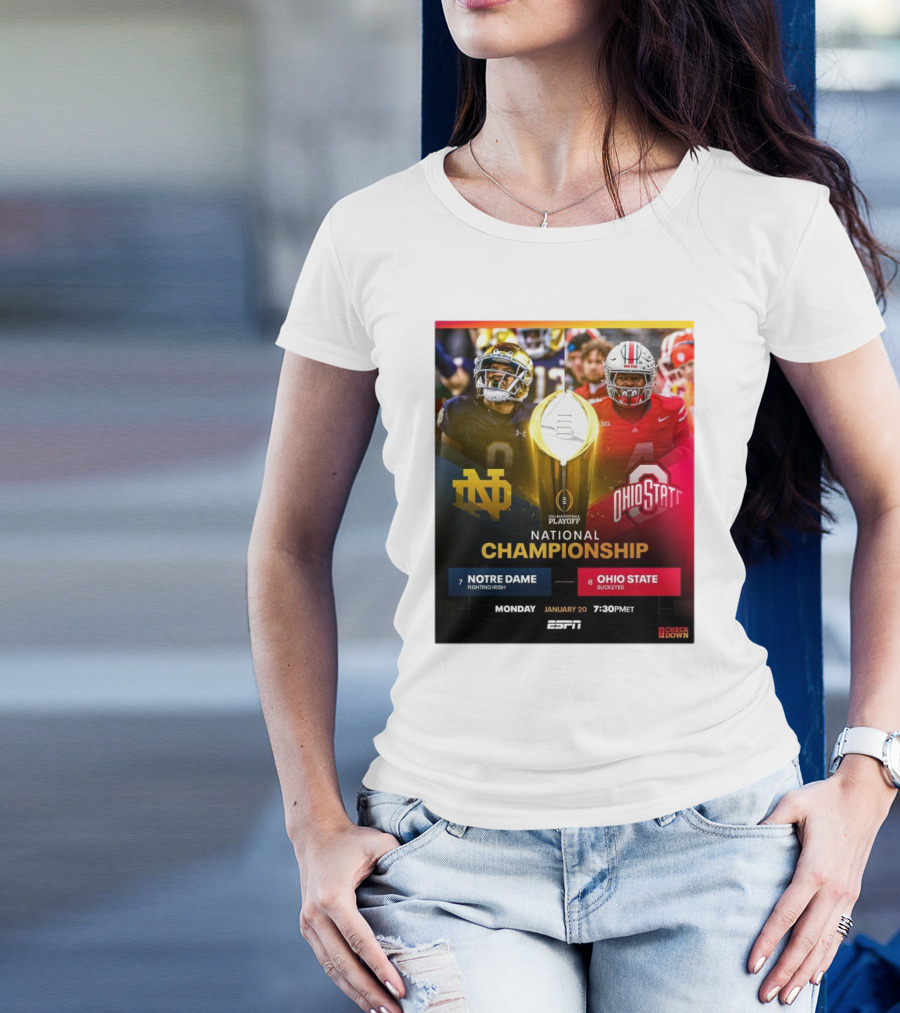Notre Dame Fighting Irish Vs Ohio State Buckeyes College Football Playoff National Championship Monday January 20 ESPN 7:30PM ET T-Shirt