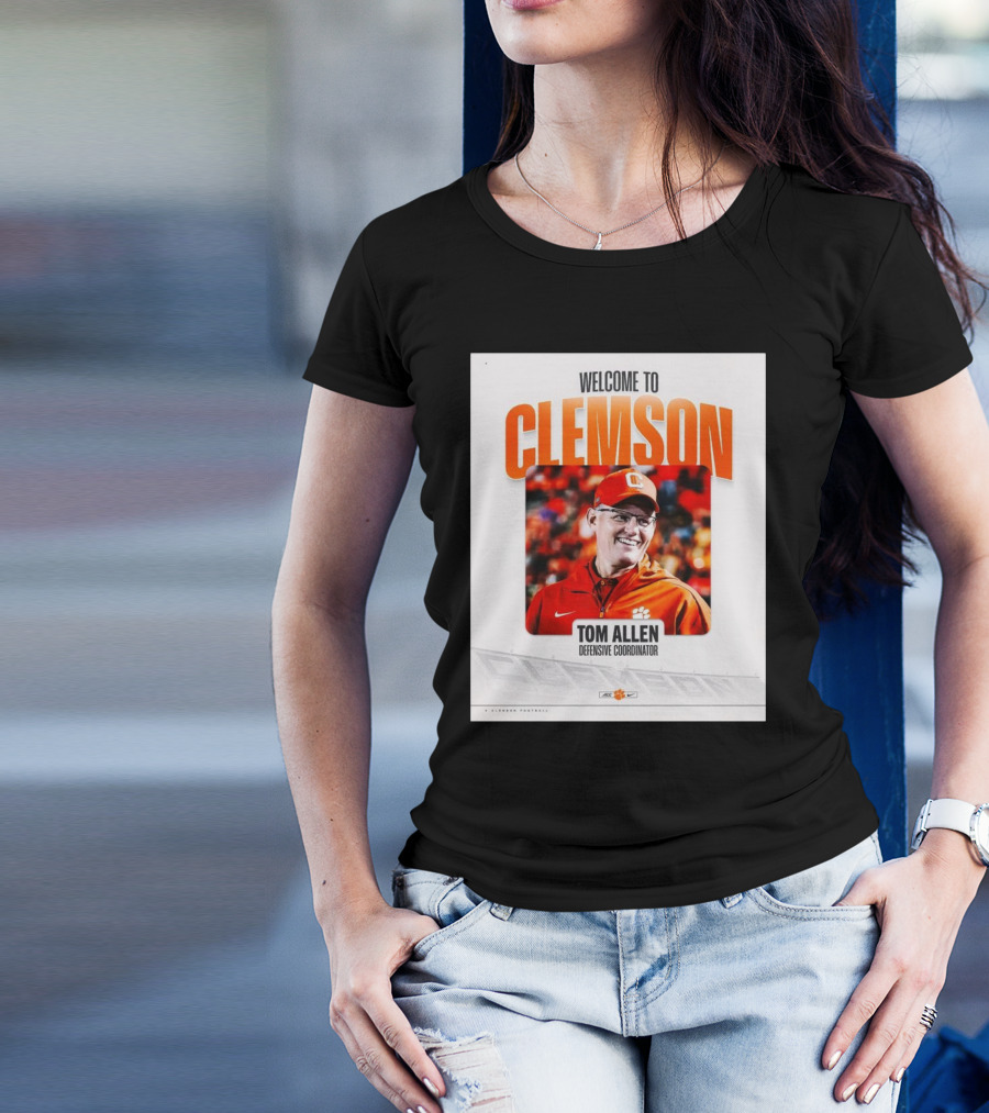 Welcome To Clemson Tom Allen Defensive Coordinator T-Shirt