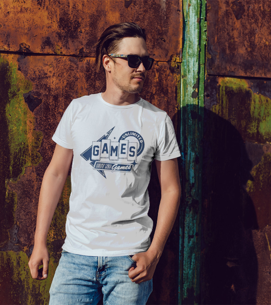 Unlimited Games But No Games T-Shirt