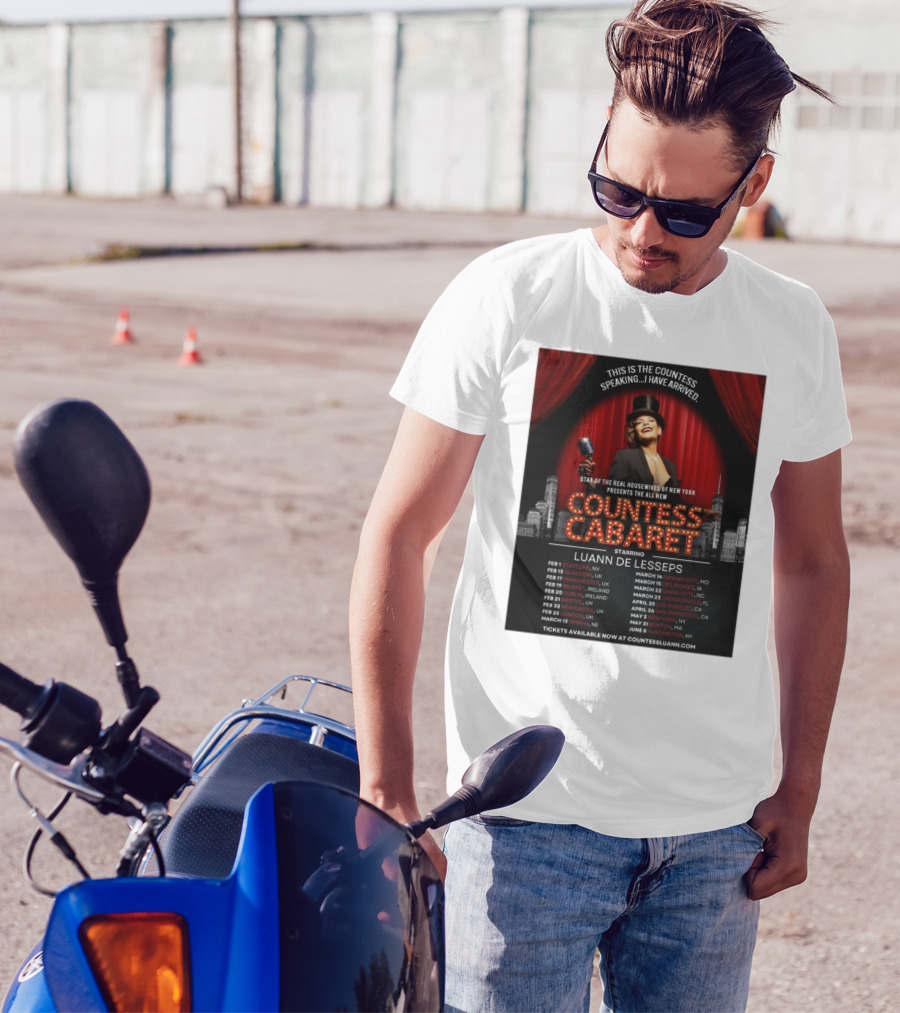 Countess Cabaret Luann De Lesseps Star Of The Real Housewives Of New York Tour Dates And Ticket Information T-Shirt
