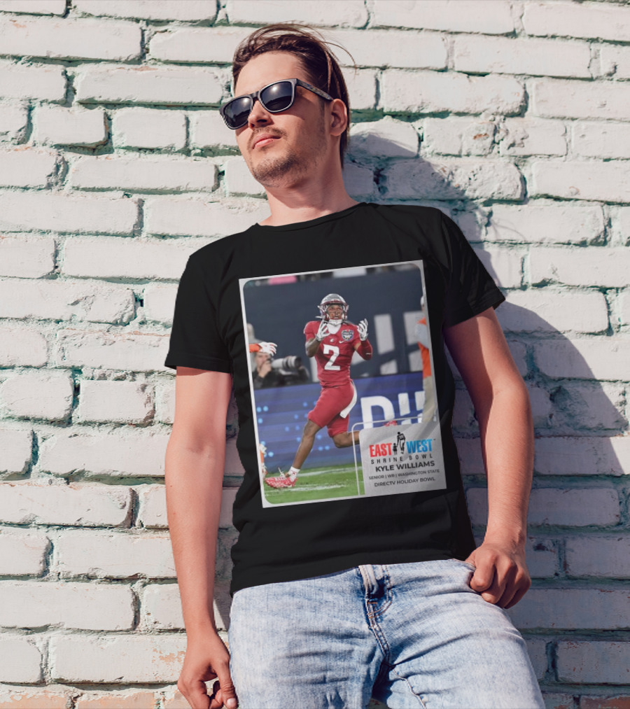 Kyle Williams East West Shrine Bowl Washington State Cougars Senior WR Directv Holiday Bowl T-Shirt