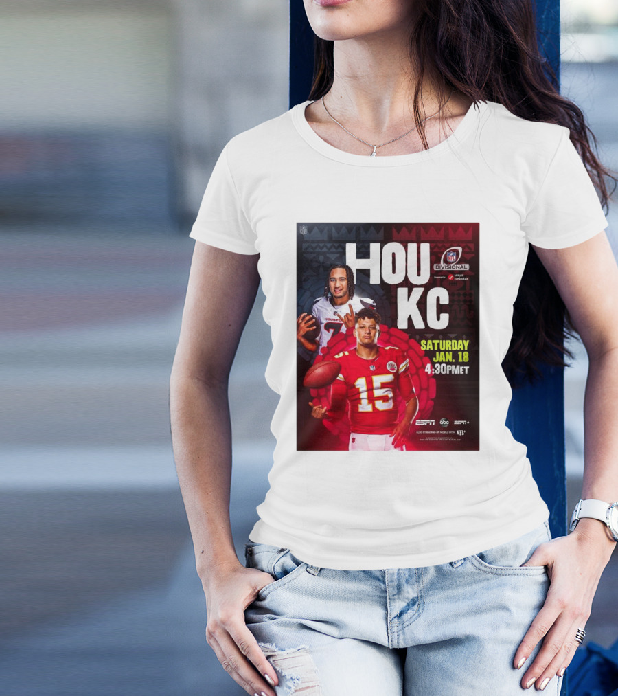 Houston Texans Vs Kansas City Chiefs NFL Divisional Round Playoffs HOU KC Saturday Jan 18 2025 4:30PM ET ESPN ABC ESPN+ NFL Network T-Shirt