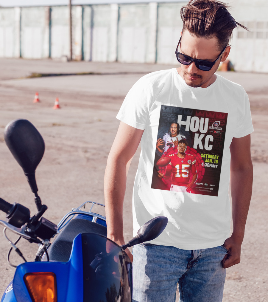 Houston Texans Vs Kansas City Chiefs NFL Divisional Round Playoffs HOU KC Saturday Jan 18 2025 4:30PM ET ESPN ABC ESPN+ NFL Network T-Shirt