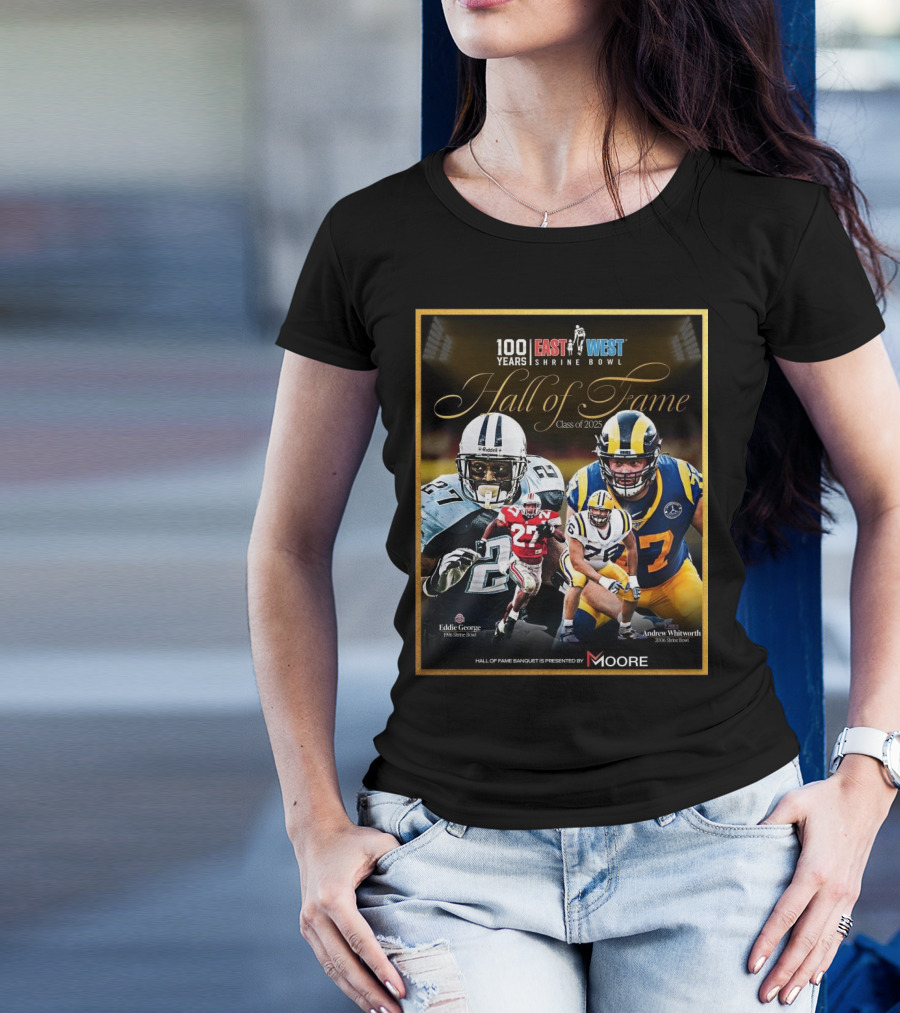 Ohio State Eddie George LSU Andrew Whitworth East West Shrine Bowl Hall Of Fame Class Of 2025 T-Shirt