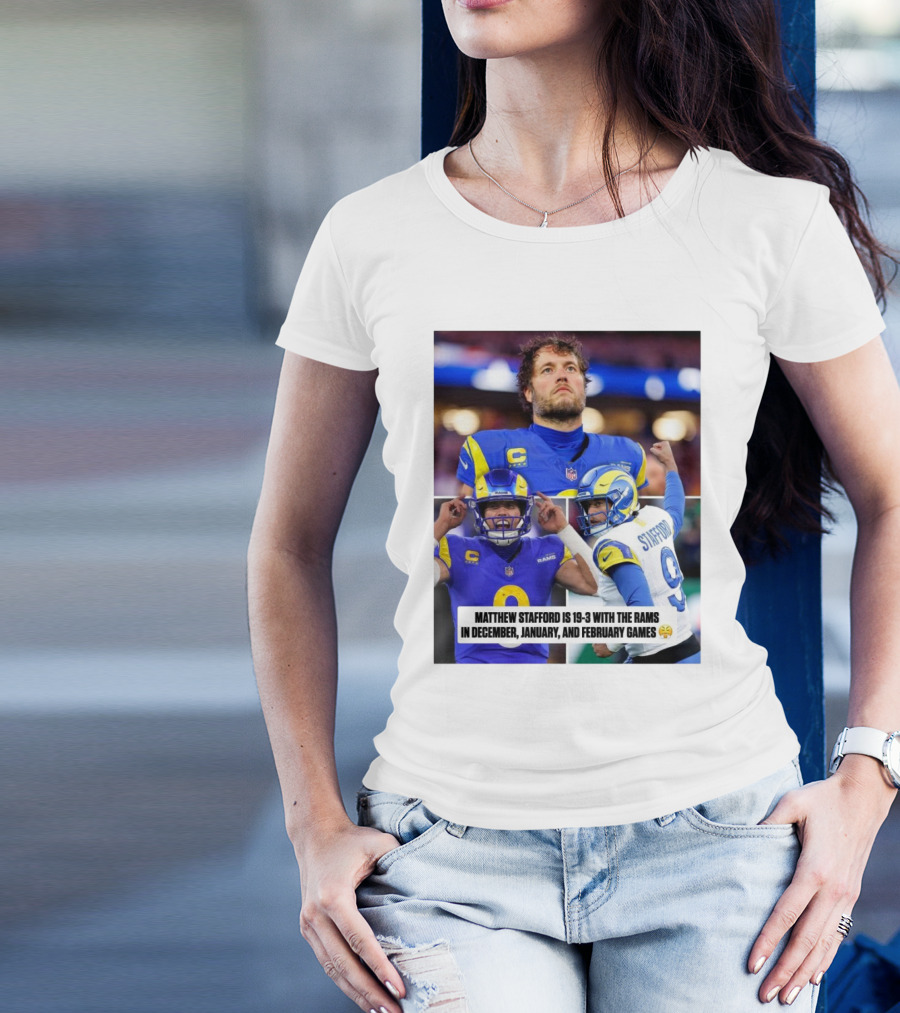 Matthew Stafford's 19-3 Record With Los Angeles Rams In December To February Games T-Shirt