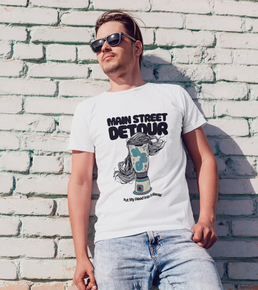 Main Street Detour Put My Head Into A Blender Surreal Hair Blender T-Shirt