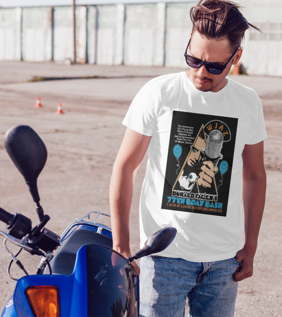 WJAZ Donald Fagen's 77th Bday Bash Lodge Room Los Angeles January 10 2025 T-Shirt