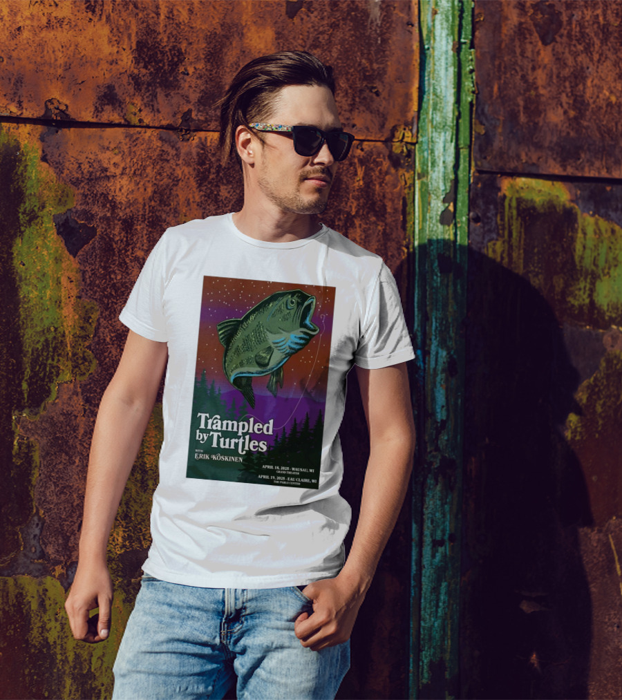 Trampled By Turtles With Erik Koskinen Wausau WI April 18 2025 Eau Claire WI April 19 2025 Grand Theatre Pablo Center T-Shirt