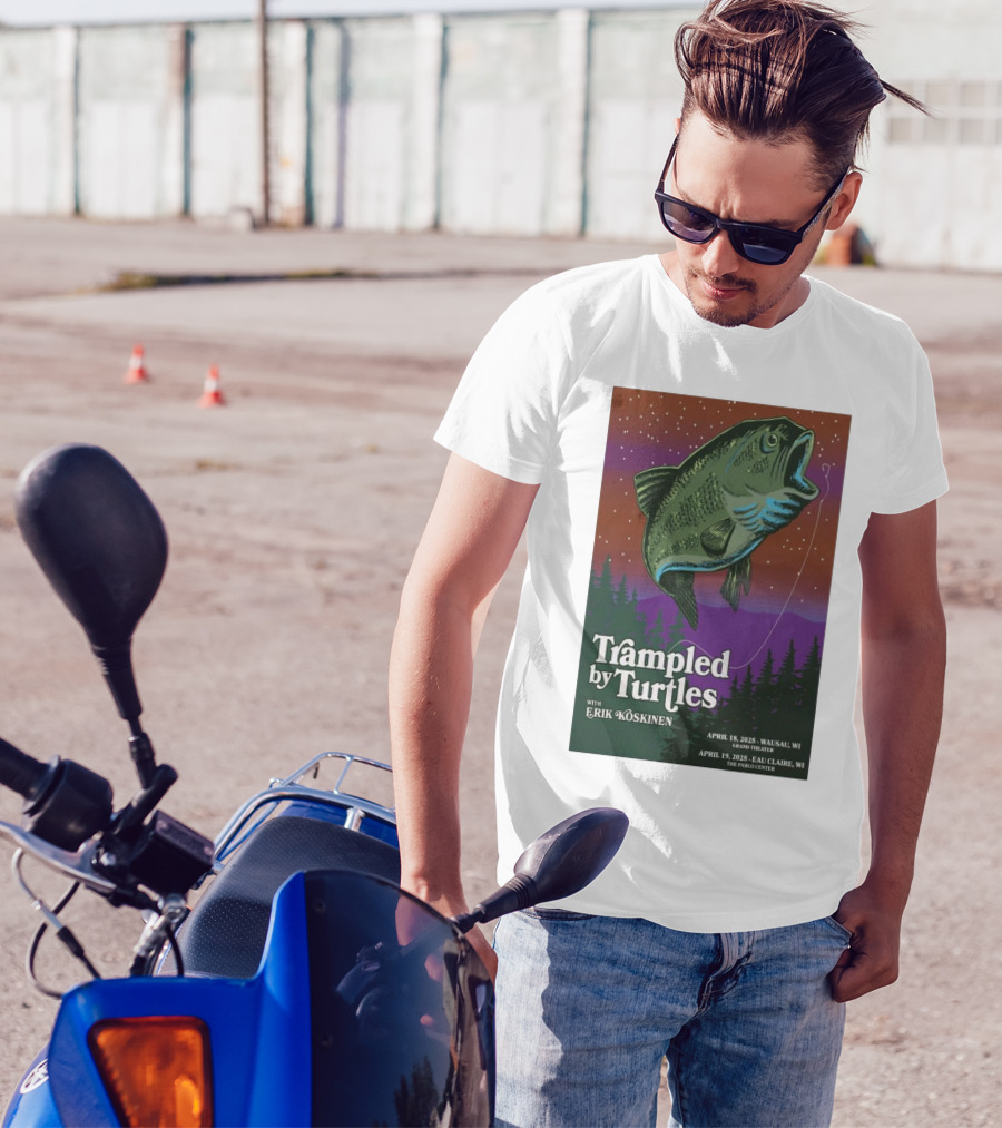 Trampled By Turtles With Erik Koskinen Wausau WI April 18 2025 Eau Claire WI April 19 2025 Grand Theatre Pablo Center T-Shirt