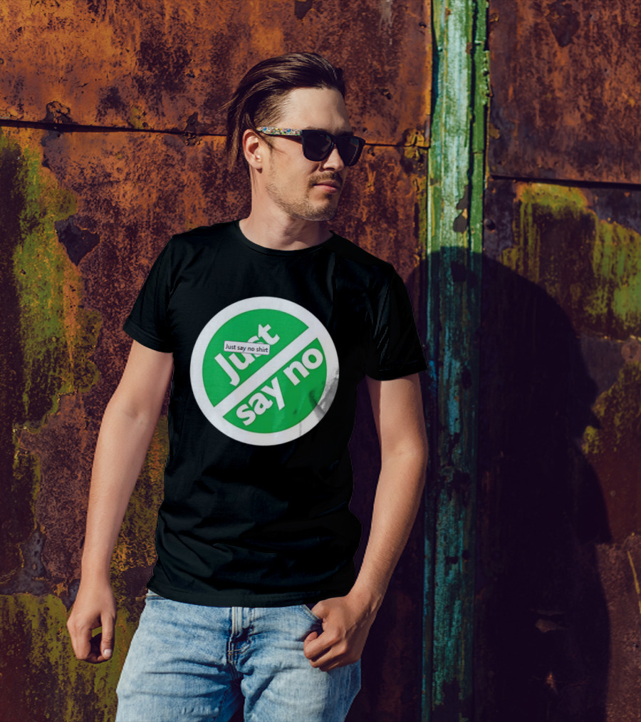 Just Say No Green Circle Design T-Shirt