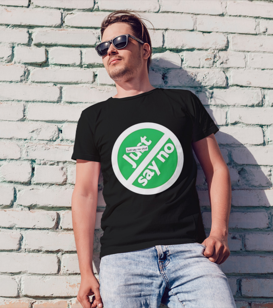 Just Say No Green Circle Design T-Shirt