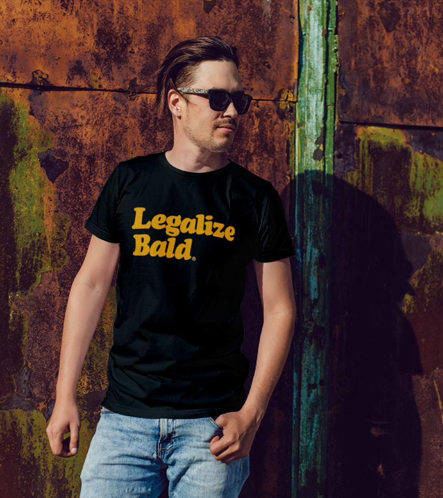 Legalize Bald T-Shirt