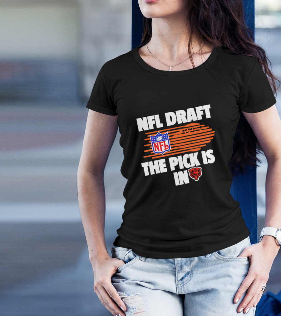 NFL Draft The Pick Is In Chicago Bears T-Shirt