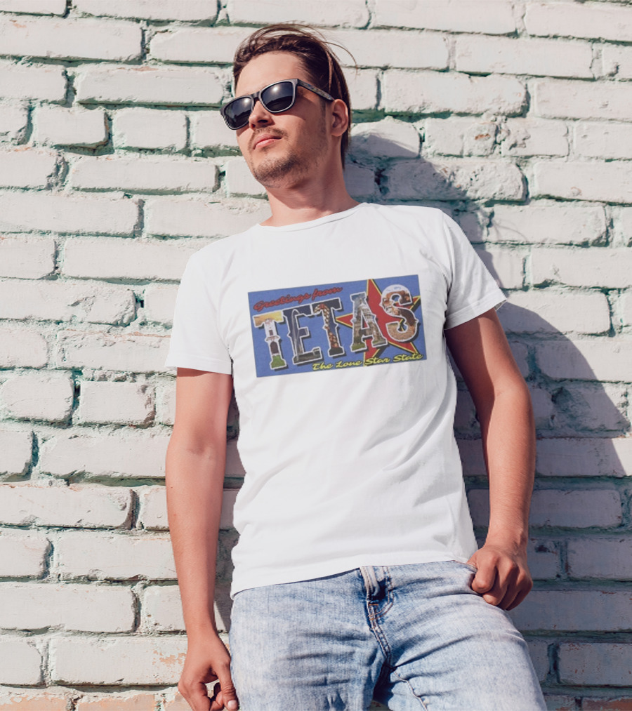 Greetings From Tetas The Lone Star State Texas Rangers T-Shirt