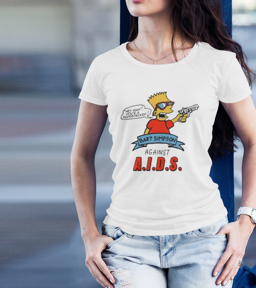 Bart Simpson Hey Man Your A Fudge Packer Against Aids T-Shirt