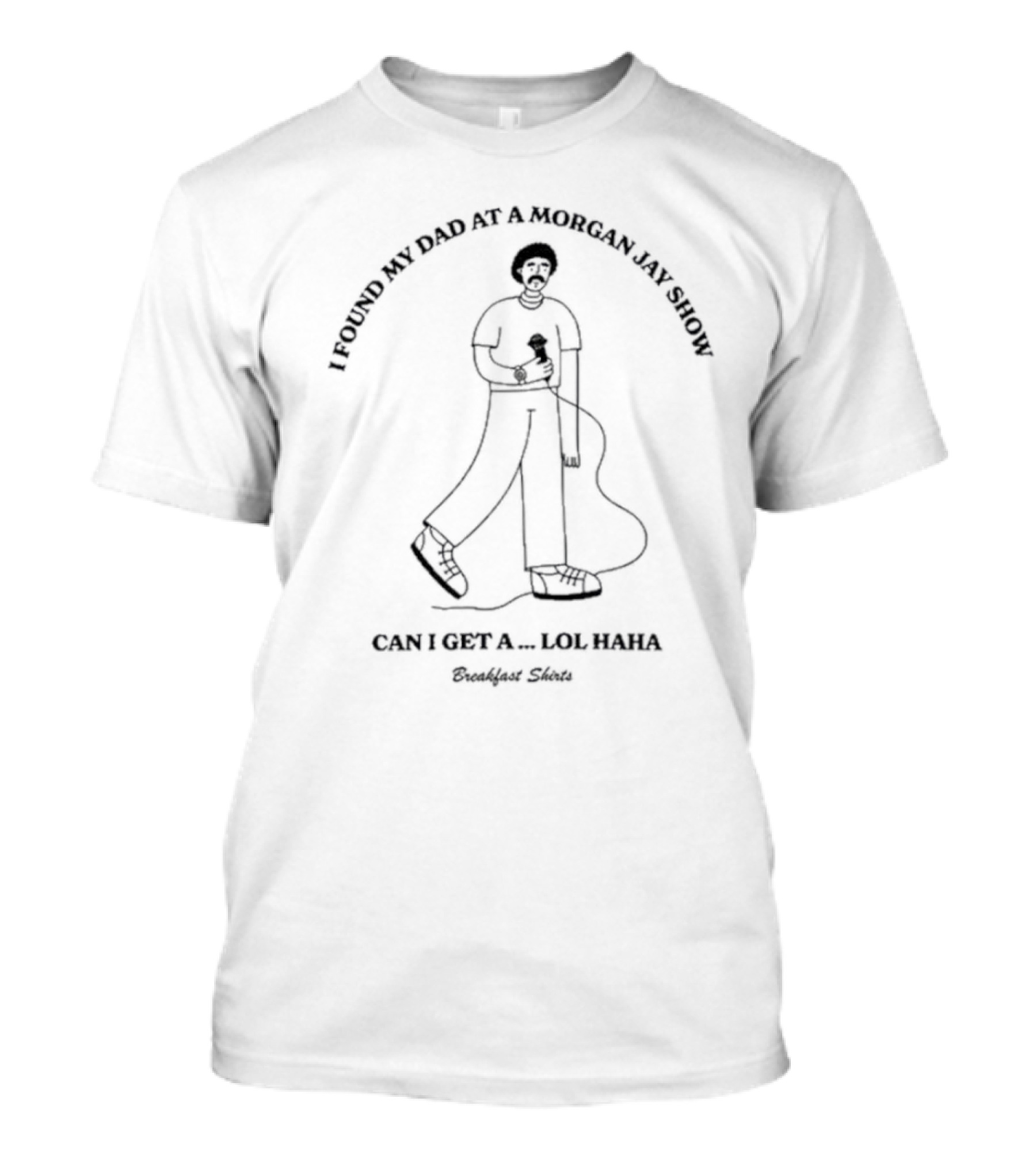 I Found My Dad At A Suspicious Morgan Jay Show 9 30 Club Washington D.C October 6 2023 T-Shirt