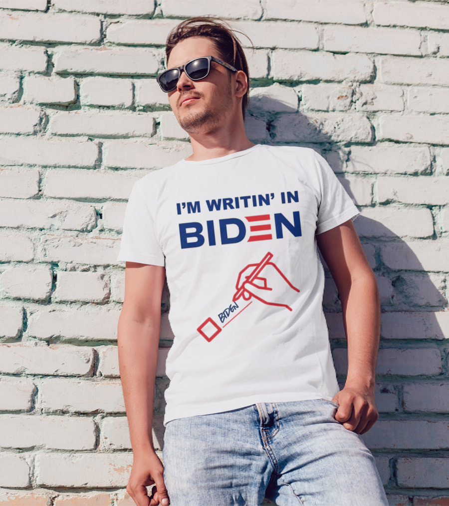 I’m Writin’ In Biden With Red Hand Drawing And Pen Icon T-Shirt