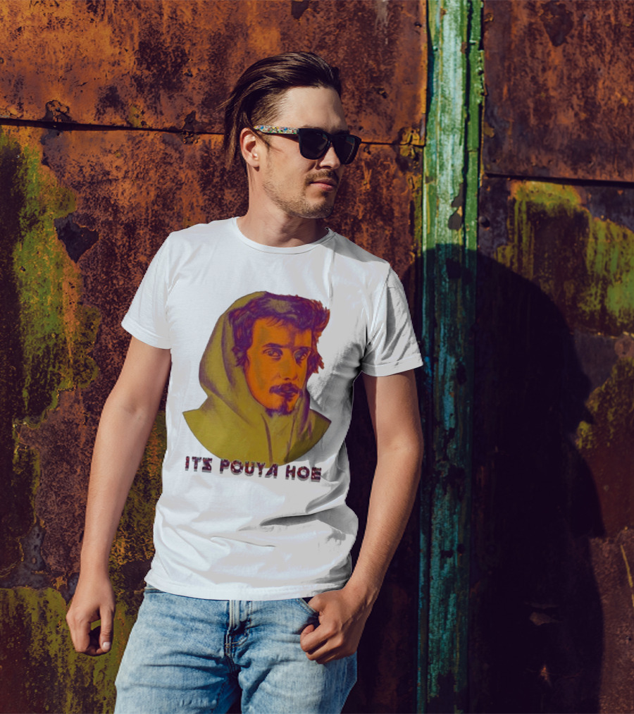 Its Pouya Hoe Portrait T-Shirt