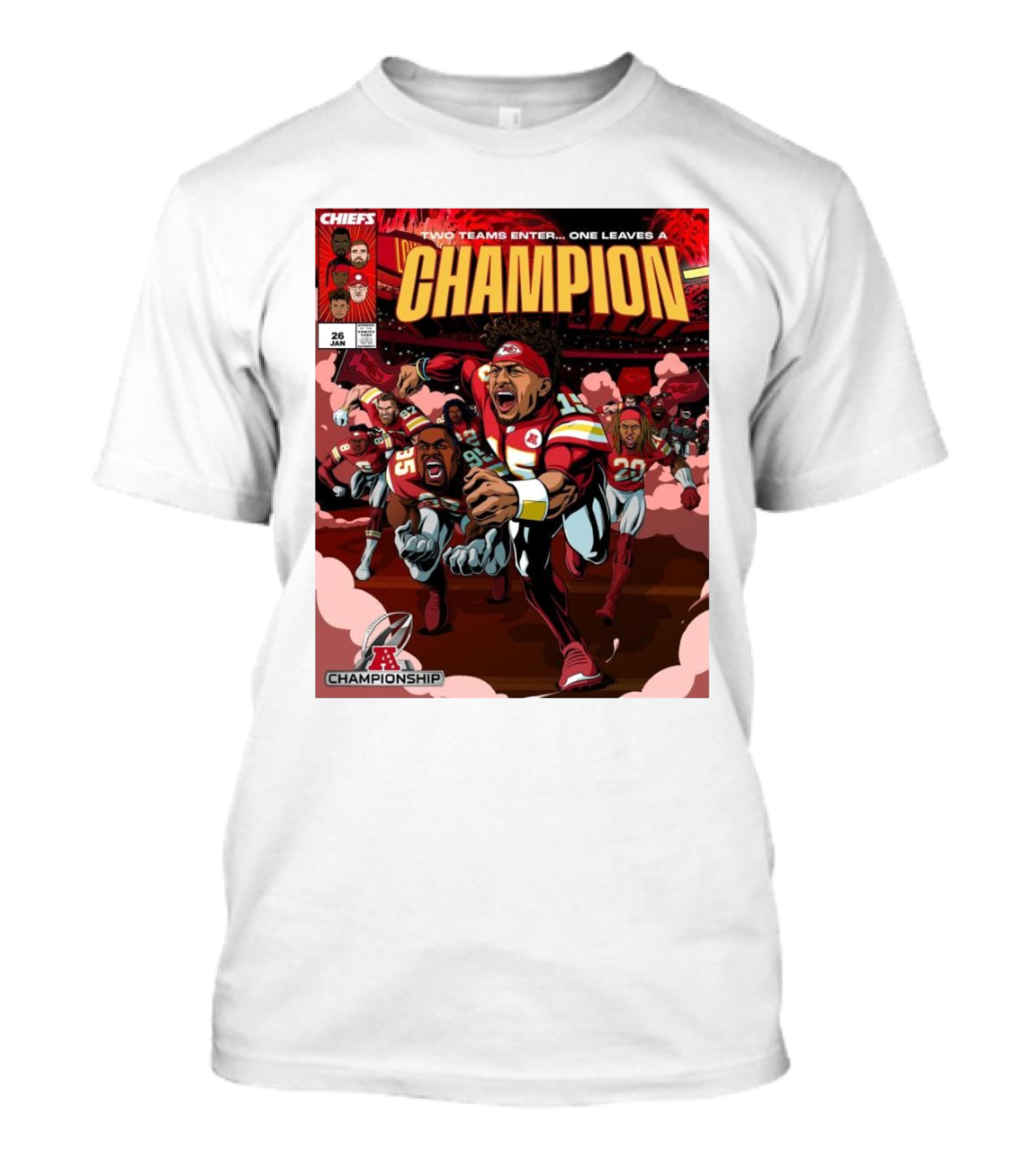 Kansas City Chiefs Champion AFC Championship January 26 Two Teams Enter One Leaves 2025 T-Shirt