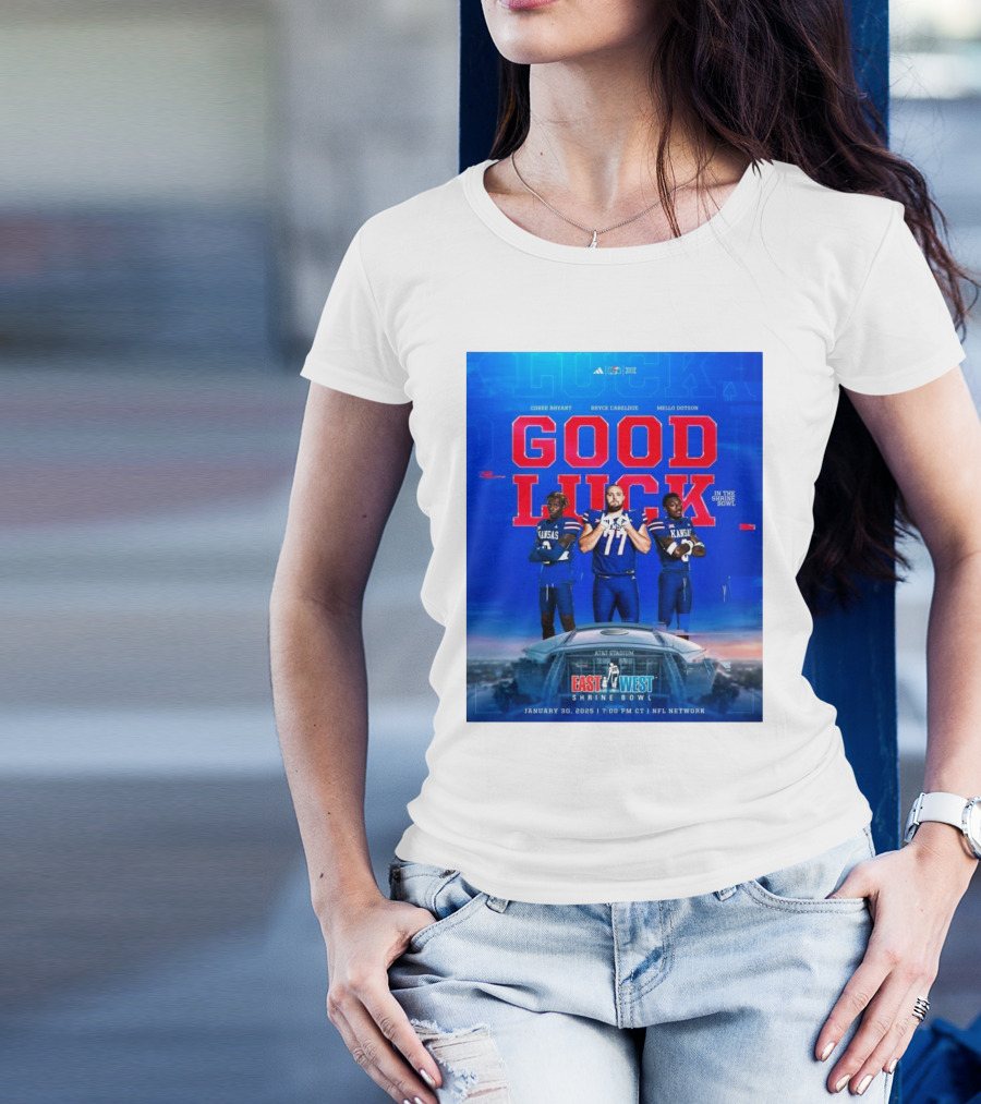 Kansas Jayhawks Cobee Bryant Bryce Cabeldue Mello Dotson Good Luck In The Shrine Bowl January 30 2025 East West NFL Network T-Shirt