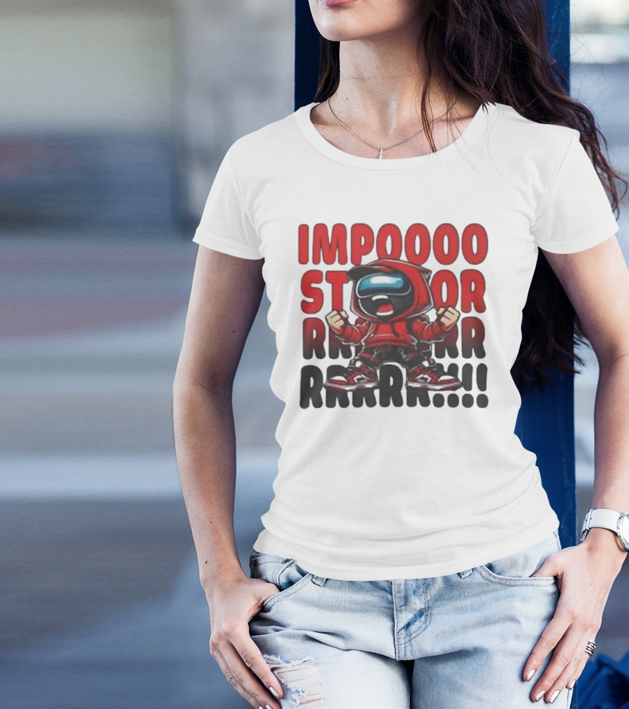 IMPOSSIBLE IMPOSTOR MEEEME RRRR!!! T-Shirt