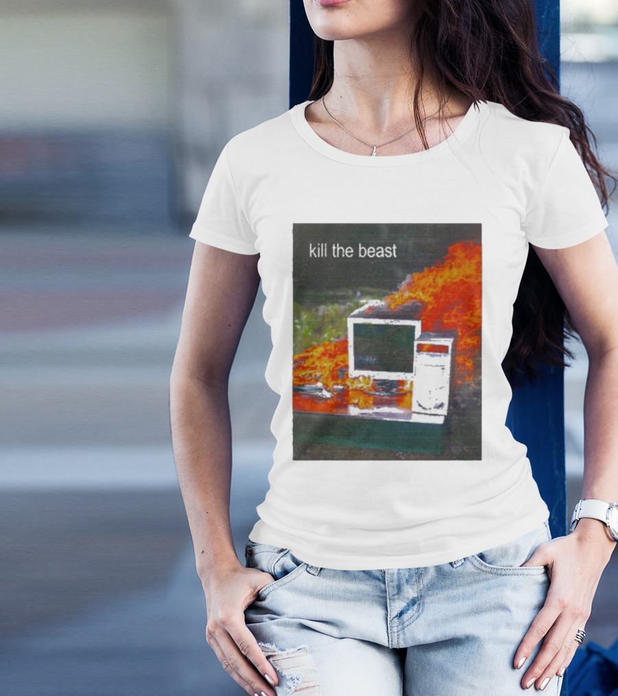 Kill The Beast Burning Computer Monit T-Shirt