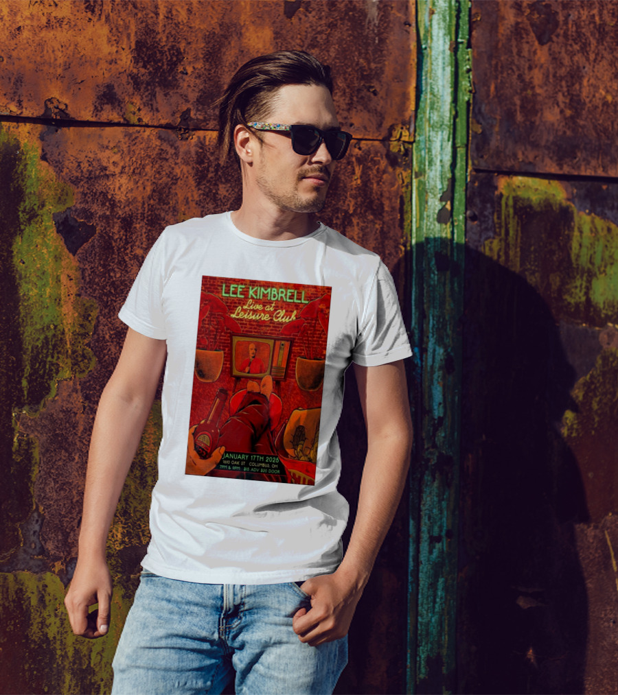 Lee Kimbrell Live At Leisure Club Columbus OH January 17th 2025 1610 Oak St 7PM & 9PM T-Shirt