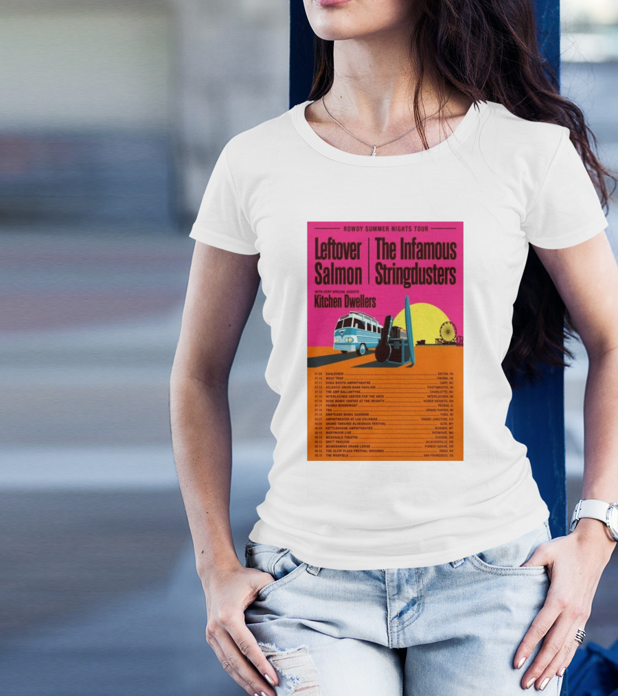 Rowdy Summer Nights Tour 2025 Leftover Salmon The Infamous Stringdusters Kitchen Dwellers Events And Locations T-Shirt