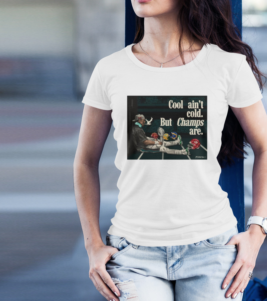 Jalen Hurts Philadelphia Eagles Cool Ain’t Cold But Champs Are Chiefs Packers T-Shirt