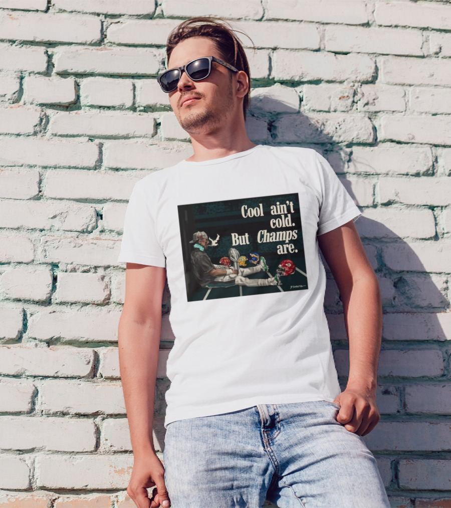 Jalen Hurts Philadelphia Eagles Cool Ain’t Cold But Champs Are Chiefs Packers T-Shirt