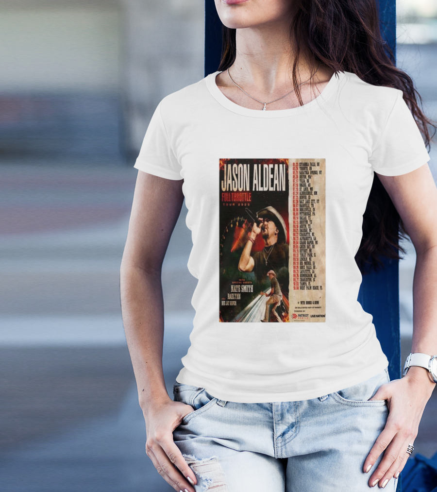 Jason Aldean Full Throttle Tour 2025 With Special Guests Nate Smith Raelynn Dee Jay Silver Dates And Cities T-Shirt